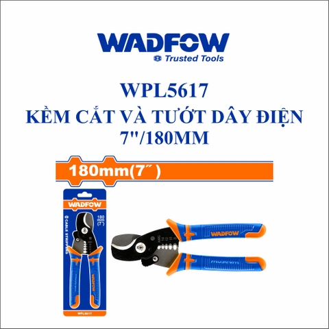 Kềm cắt và tướt dây điện 7"/180mm wadfow WPL5617
