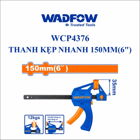 Thanh kẹp nhanh 150mm(6") wadfow WCP4376
